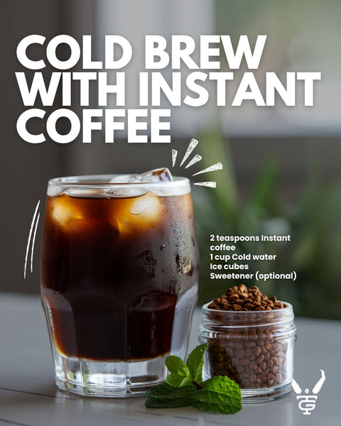 Instant Coffee Cold Brew