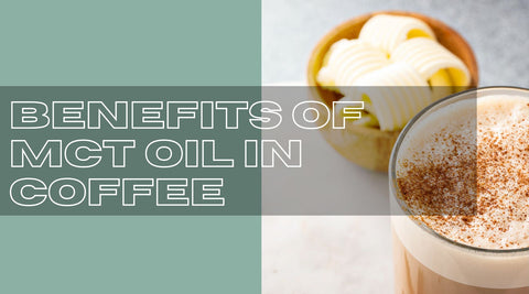 Benefits of MCT Oil In Coffee: 12 Best Health Benefits