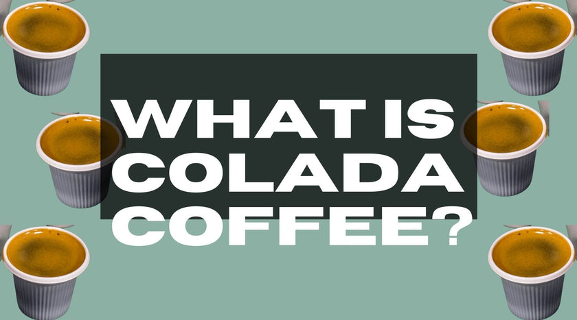 Colada Types Colada Coffee: A Guide to Crafting This Cuban Espresso Delight