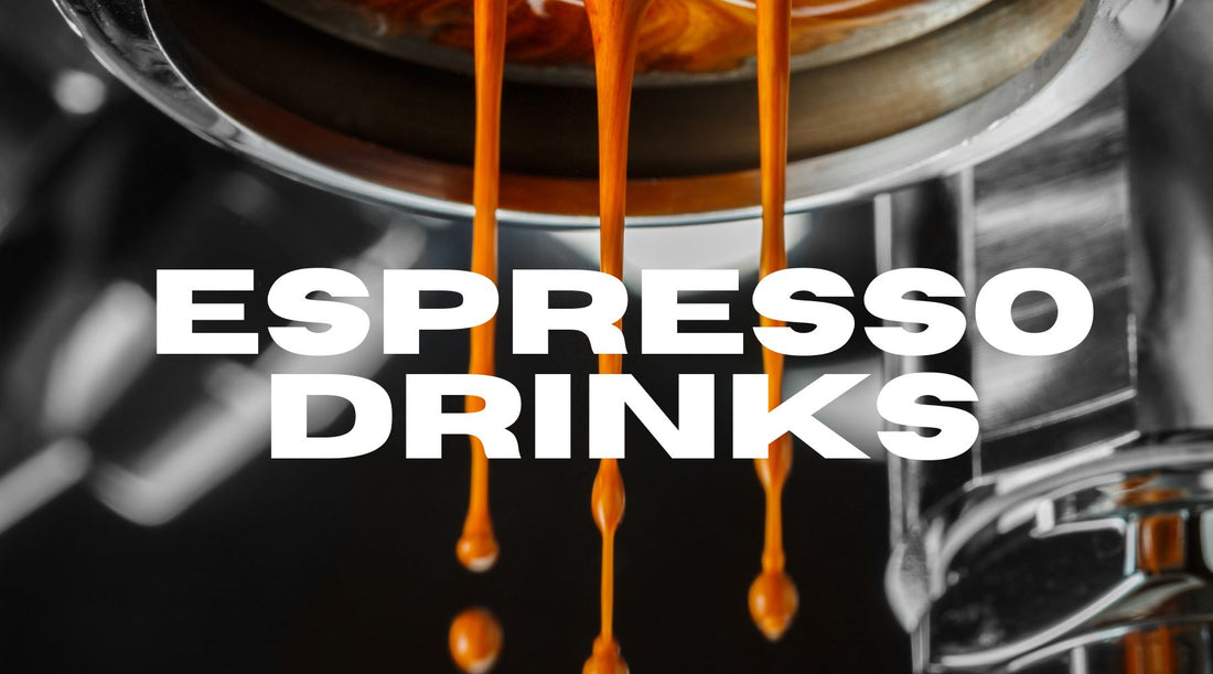 9 Types Of Espresso Drinks You Need To Try - Twisted Goat Coffee Roasters