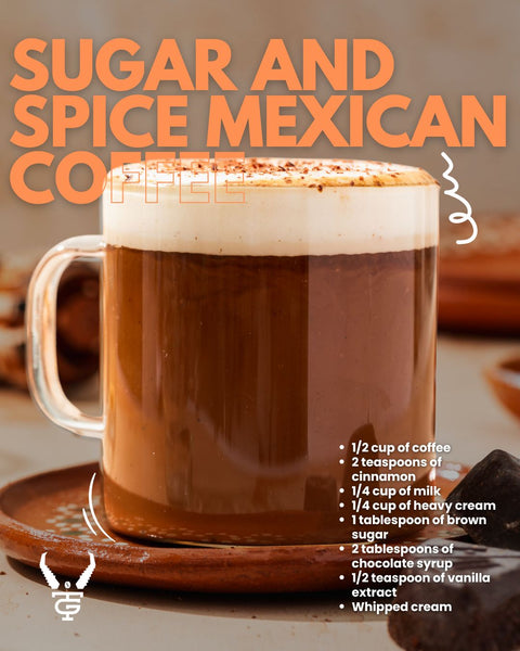 Sugar And Spice Mexican Coffee